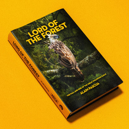 Lord of the Forest: The Fall and Rise of the Great Philippine Eagle